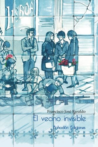 Imagen de archivo de EL VECINO INVISIBLE (Bohodn Ediciones, Band 1) a la venta por medimops