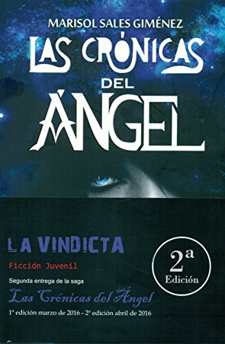 Stock image for LAS CRNICAS DEL NGEL. LA VINDICTA for sale by Librera Circus