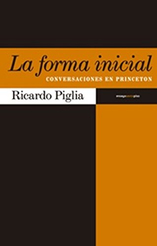 Stock image for LA FORMA INICIAL: CONVERSACIONES EN PRINCETON for sale by KALAMO LIBROS, S.L.