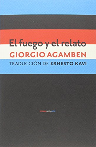 Imagen de archivo de EL FUEGO Y EL RELATO a la venta por KALAMO LIBROS, S.L.