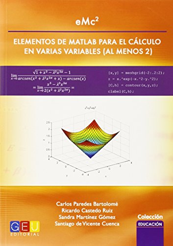 Imagen de archivo de EMC2 ELEMENTOS DE MATLAB PARA EL CLCULO EN VARIAS VARIABLES AL MENOS 2 a la venta por Zilis Select Books