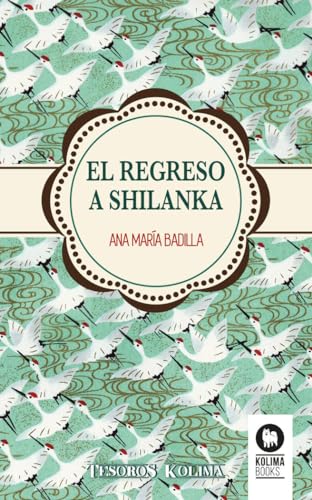 Imagen de archivo de EL REGRESO A SHILANKA a la venta por KALAMO LIBROS, S.L.