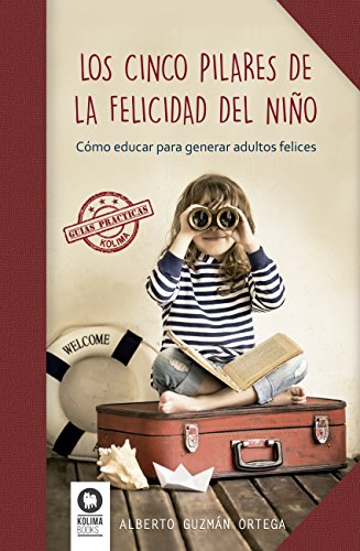 Stock image for LOS CINCO PILARES DE LA FELICIDAD DEL NIO for sale by Antrtica