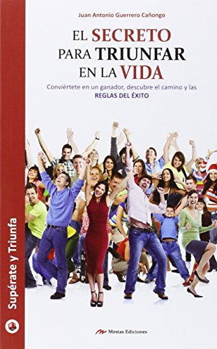 Stock image for El secreto para triunfar en la vida Guerrero Caongo, Juan Antonio for sale by Iridium_Books
