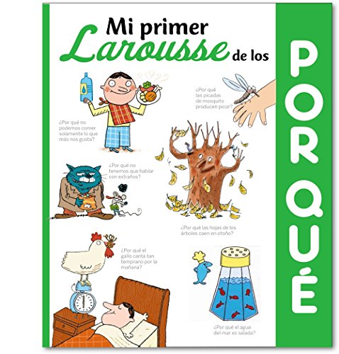 Imagen de archivo de Mi primer Larousse de los Por qu? (Spanish Edition) a la venta por GF Books, Inc.