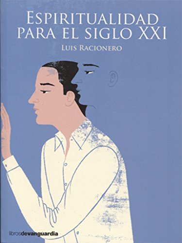 Imagen de archivo de ESPIRITUALIDAD PARA EL SIGLO XXI a la venta por KALAMO LIBROS, S.L.