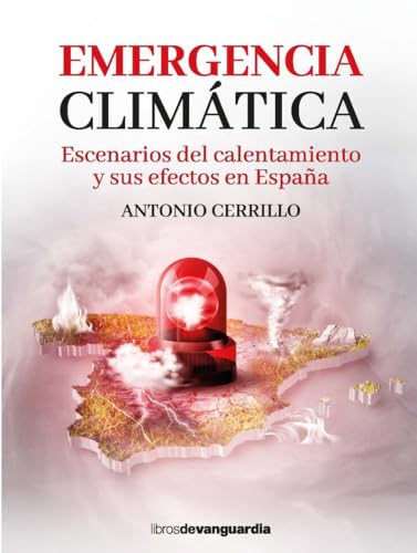 Imagen de archivo de EMERGENCIA CLIMTICA. Escenarios del calentamiento y sus efectos en Espaa a la venta por KALAMO LIBROS, S.L.