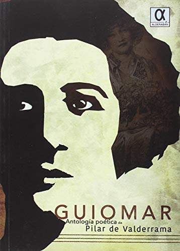 Stock image for GUIOMAR: ANTOLOGA POTICA for sale by KALAMO LIBROS, S.L.