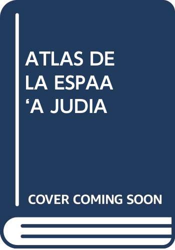 Imagen de archivo de ATLAS DESPLEGABLE DE LA ESPAA JUDA a la venta por Librerias Prometeo y Proteo