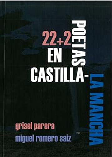 Imagen de archivo de 22+2 POETAS EN CASTILLA-LA MANCHA. a la venta por KALAMO LIBROS, S.L.