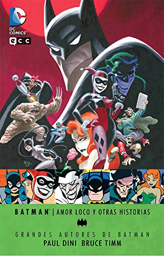 9788416374816: Grandes autores de Batman: Paul Dini y Bruce Timm. Amor loco y otras historias