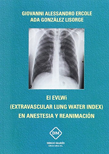 Imagen de archivo de EL EVLWI (EXTRAVASCULAR LUNG WATER INDEX) EN ANESTESIA Y REANIMACIN a la venta por Antrtica