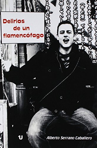 Beispielbild fr Delirios de un flamencfago zum Verkauf von medimops