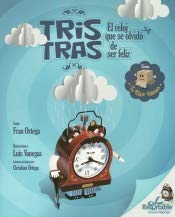 Imagen de archivo de Tris Tras, el reloj que se olvid de ser feliz a la venta por Iridium_Books