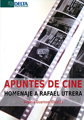 Imagen de archivo de APUNTES DE CINE: HOMENAJE A RAFAEL UTRERA a la venta por KALAMO LIBROS, S.L.