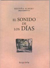 Imagen de archivo de SONIDO DE LOS DIAS, EL. a la venta por KALAMO LIBROS, S.L.