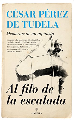 9788416392285: Al Filo De La Escalada (Memorias y biografas)