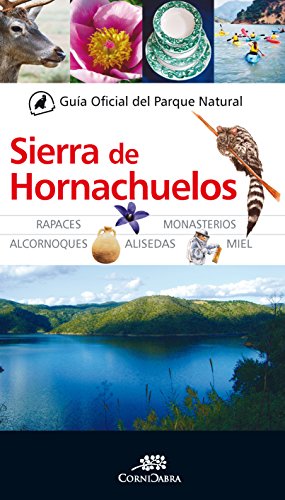 Imagen de archivo de GUIA OF. PARQUE NAT. SIERRA DE HORNACHUELOS (OFERT) a la venta por Siglo Actual libros