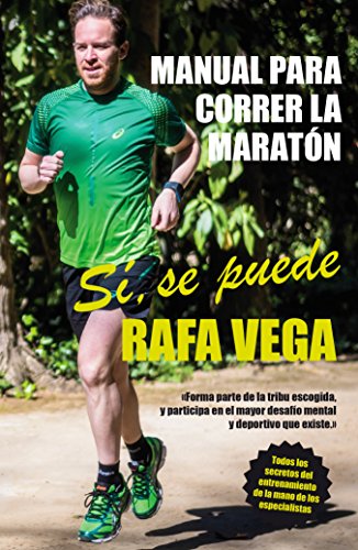 Beispielbild fr Manual para correr la maratn : s se puede! : (o de cmo afrontar un gran desafo fsico y mental) zum Verkauf von Librera Prez Galds