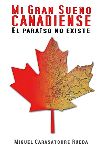 9788416393756: Mi gran sueo canadiense (Viajes) (Spanish Edition)