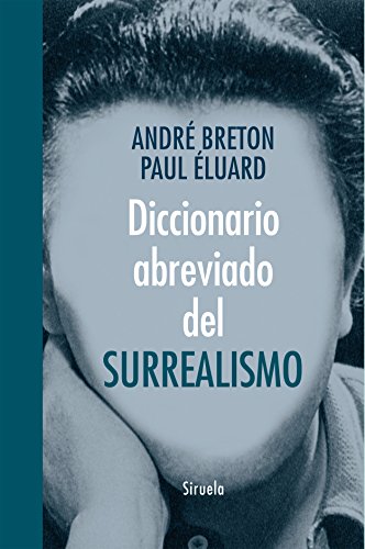 Beispielbild fr DICCIONARIO ABREVIADO DEL SURREALISMO zum Verkauf von KALAMO LIBROS, S.L.
