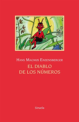 Imagen de archivo de EL DIABLO DE LOS NMEROS: UN LIBRO PARA TODOS AQUELLOS QUE TEMEN A LAS MATEMTICAS a la venta por KALAMO LIBROS, S.L.