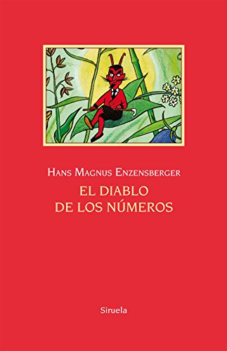 9788416396801: El diablo de los nmeros: Un libro para todos aquellos que temen a las Matemticas: 3 (Las Tres Edades 25 Aniversario)