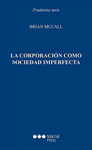 Stock image for LA CORPORACION COMO SOCIEDAD IMPERFECTA. for sale by MARCIAL PONS LIBRERO