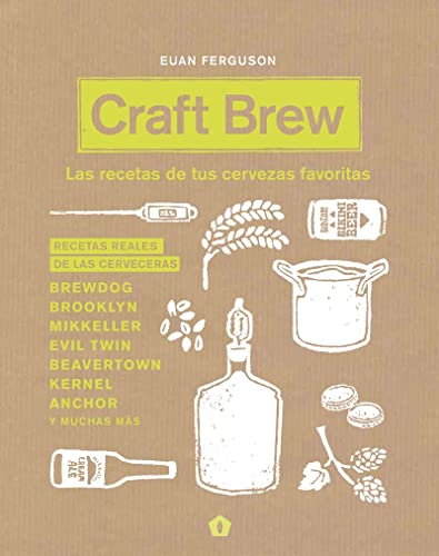 Stock image for Craft Brew: Las Recetas de Tus Cervezas Favoritas for sale by ThriftBooks-Dallas