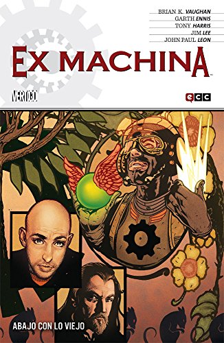 Stock image for EX MACHINA NM. 09 (DE 10): ABAJO CON LO VIEJO for sale by Zilis Select Books