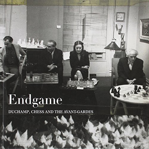 Stock image for Endgame: Duchamp, Chess, and the Avant-Gardes for sale by Mullen Books, ABAA