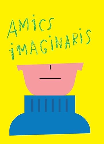 Imagen de archivo de Amics Imaginaris (SIN COLECCION) a la venta por medimops