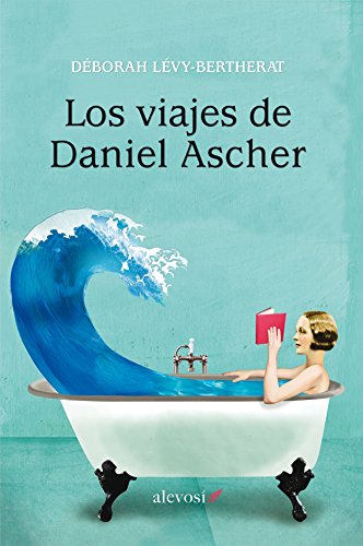 Beispielbild fr Los viajes de Daniel Ascher (Spanish Lvy-Bertherat, Dborah zum Verkauf von Iridium_Books