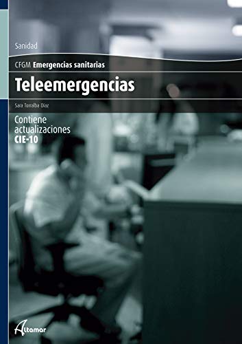 Imagen de archivo de Teleemergencias (CFGM EMERGENCIAS SANITARIAS) a la venta por medimops