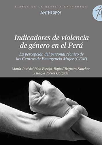 Imagen de archivo de Indicadores de violencia de gnero en el Per. La percepcin del personal tcnico de los Centros de Emergencia Mujer (CEM) a la venta por Librera Antonio Azorn