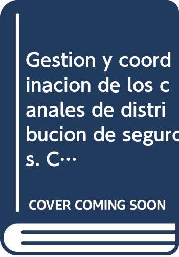 Stock image for Gestin y Coordinacin de los Canales de Distribucin de Seguros for sale by Hamelyn