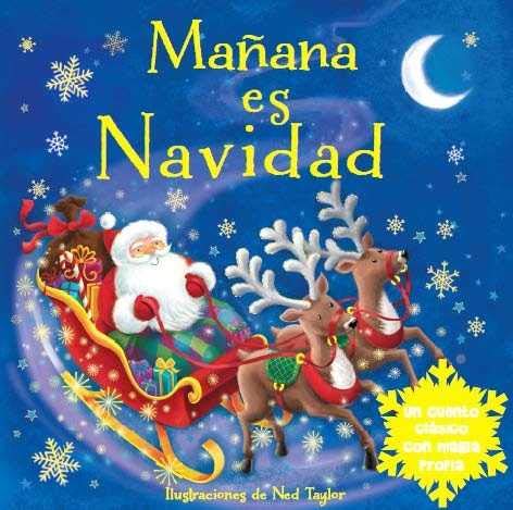 Imagen de archivo de MAANA ES NAVIDAD UN CUENTO CLSICO CON MAGIA PROPIA a la venta por Zilis Select Books