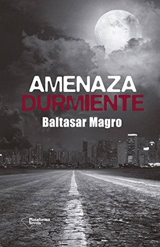 Imagen de archivo de Amenaza durmiente (Narrativa (plataforma)) a la venta por medimops