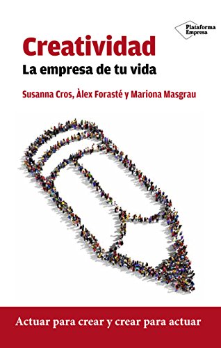 Beispielbild fr CREATIVIDAD: LA EMPRESA DE TU VIDA zum Verkauf von KALAMO LIBROS, S.L.