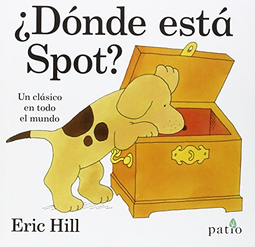 9788416429400: Dnde Est Spot?: Un clsico en todo el mundo (ALBUMES ILUSTRADOS)