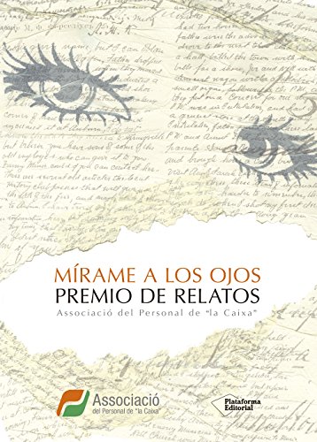 Imagen de archivo de MRAME A LOS OJOS: PREMIO DE RELATOS a la venta por KALAMO LIBROS, S.L.