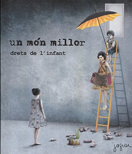 Stock image for UN MN MILLOR: DRETS DE L'INFANT for sale by KALAMO LIBROS, S.L.