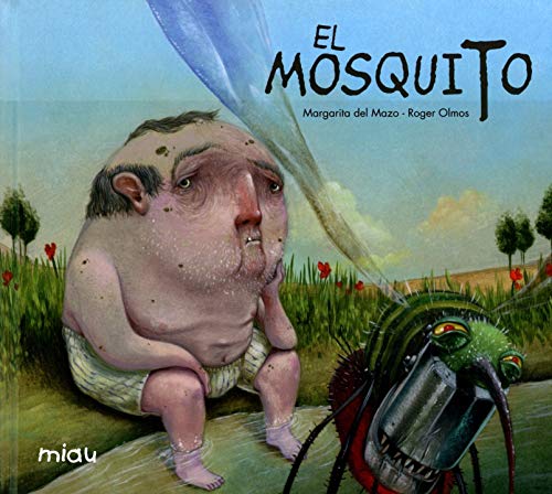 9788416434886: El mosquito (Miau) (MIAU ALBUM INFANTIL)