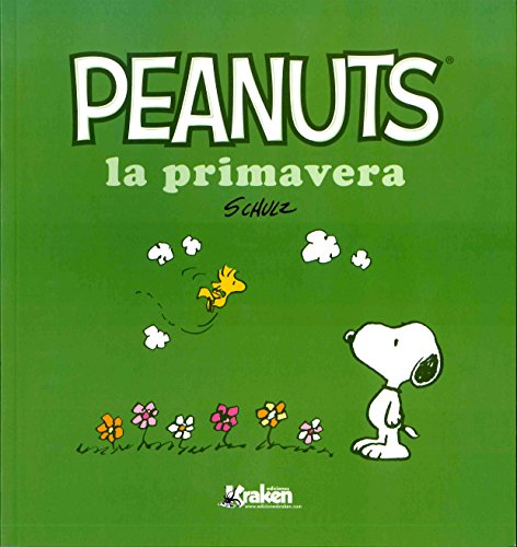 Stock image for PEANUTS: LA PRIMAVERA for sale by KALAMO LIBROS, S.L.