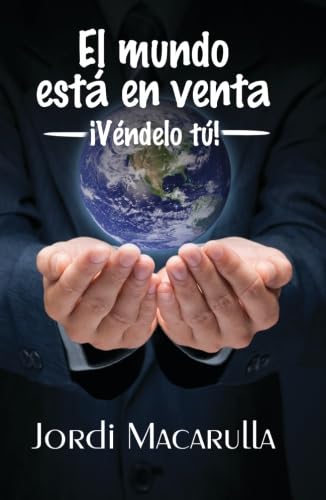 Beispielbild fr El Mundo Est en Venta. Vndelo T zum Verkauf von Hamelyn