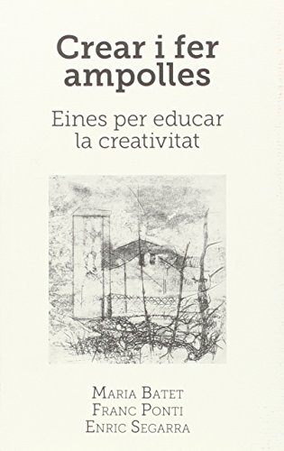 Imagen de archivo de CREAR I FER AMPOLLES a la venta por Librerias Prometeo y Proteo