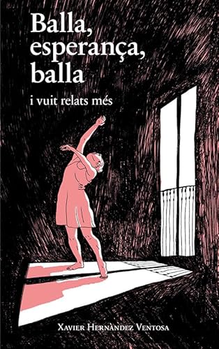 Stock image for Balla, esperana, balla: i vuit relats ms for sale by medimops