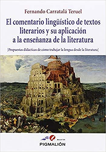 Imagen de archivo de El comentario lingstico de textos literarios y su aplicacin a la enseanza de a la venta por AG Library