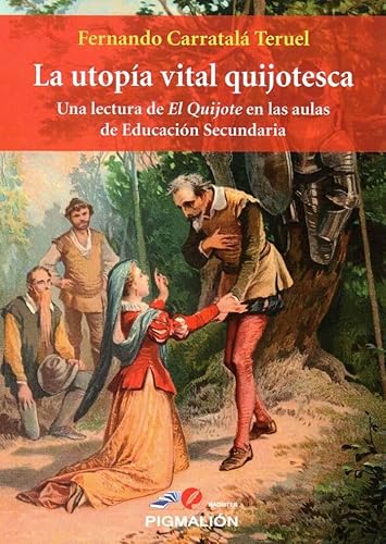 Imagen de archivo de LA UTOPIA VITAL QUIJOTESCA a la venta por AG Library