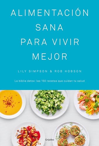 Stock image for Alimentaci n sana para vivir mejor / The Detox Kitchen Bible (Spanish Edition) for sale by GoldenWavesOfBooks